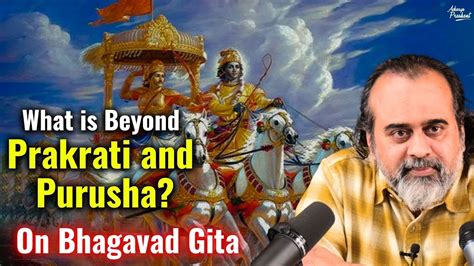 What Are Prakrati And Purusha What Is Beyond Them Acharya Prashant