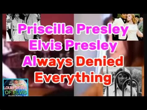 Priscilla Presley Elvis Presley Denied Everything YouTube