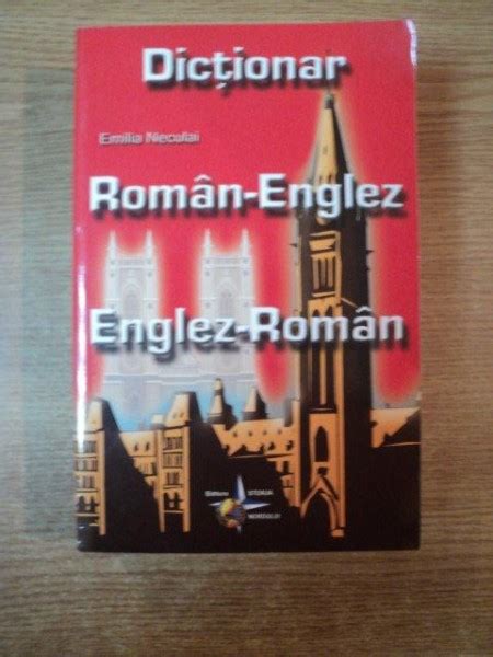 Dictionar Roman Englez Englez Roman De Emilia Neculai