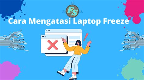 Cara Mengatasi Laptop Freeze Paling Mudah Dan Ampuh Flin Setyadi