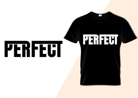 Diseño de camiseta de tipografía perfecta Vector Premium