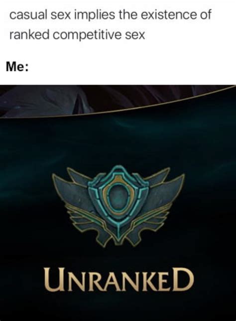 Id Probably Be In Bronze Or Low Silver Lmao R Dankmemes Antonymic