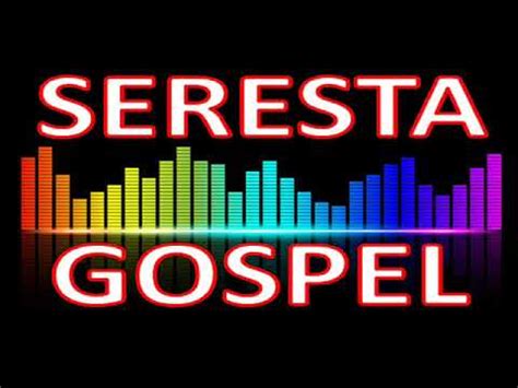 SERESTA GOSPEL CD COMPLETO VOL 4 HELDER LIMA NOVO YouTube