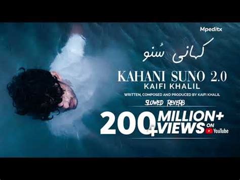 Kahani Suno Kaifi Khalil Offical Slowed Reverb Song Youtube