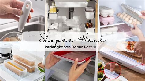 Shopee Haul Perlengkapan Dapur 21 Review Harga YouTube