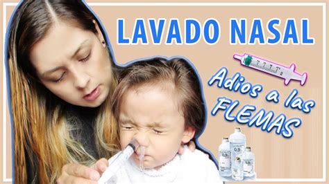 Lavado Nasal En Ni Os Peque Os Con Suero Fisiol Gico Youtube