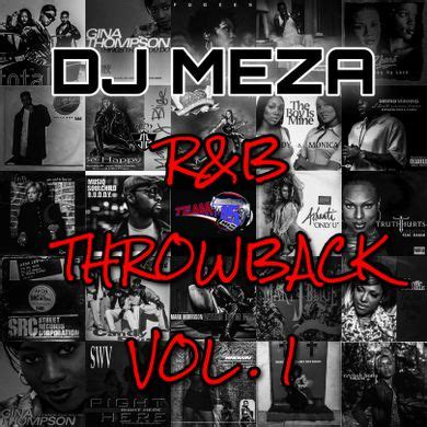 R B Throwback Mix Vol By Dj Meza Mixcloud