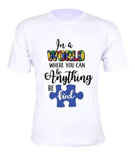 Camiseta Autismo Autista Em Um Mundo Onde Você Masculina Parcelamento