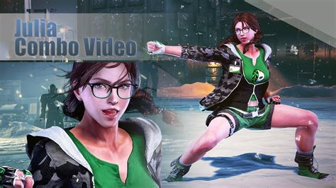 TEKKEN 7 Julia Chang Sample Combos YouTube