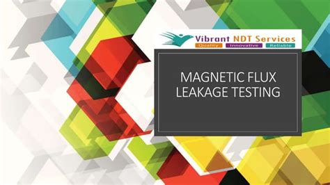 Magnetic Flux Leakage Testing Pptx