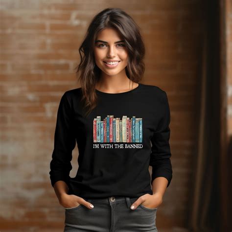 Im With The Banned Long Sleeve Banned Books Shirt Banned Books Tee Banned Books Graphic