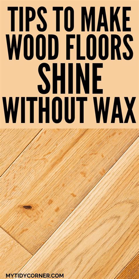 How To Make Hardwood Floors Shine Without Wax Easy Cleaning Tips