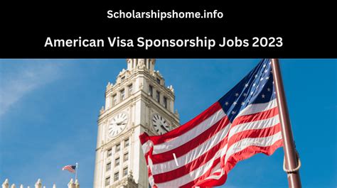 American Visa Sponsorship Jobs Scholarships Home