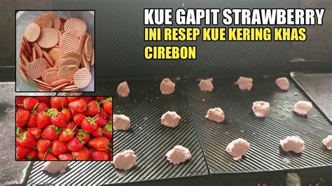 Resep Kue Gapit Rasa Strawberyy Youtube