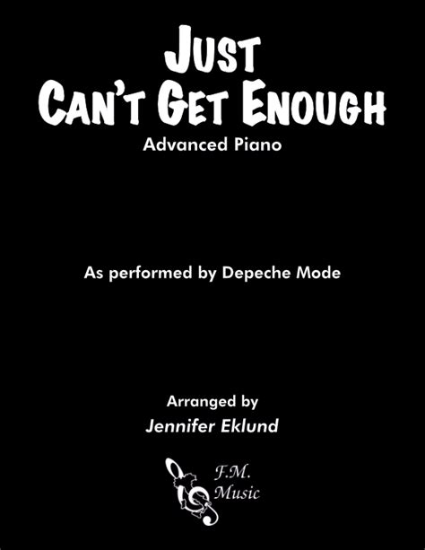 Just Cant Get Enough Advanced Piano By Depeche Mode F M Sheet