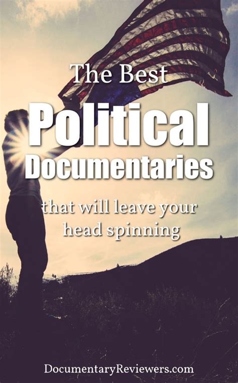 9 Political Documentaries that Will Leave Your Head Spinning - The ...