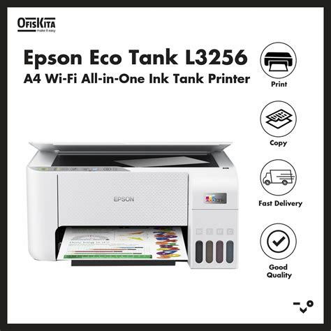 Ofiskita Epson Eco Tank L3256 A4 Wi Fi All In One Ink Tank Printer