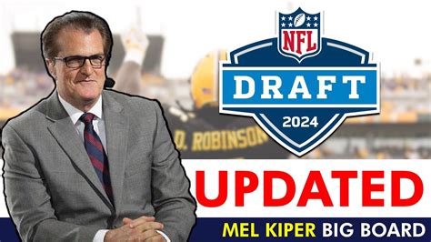 Mel Kiper Updated 2024 Nfl Draft Big Board Darius Robinson Jumps Into