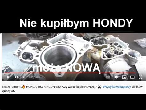 Koszt Remontu Honda Trx Rincon Czy Warto Kupi Hond