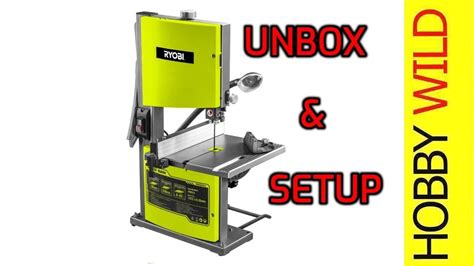 Ryobi Bandsaw Unboxing And Setup Youtube