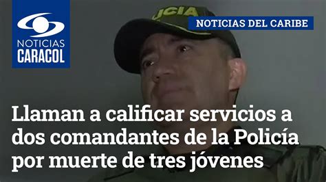 Llaman A Calificar Servicios A Dos Comandantes De La Policía Por Muerte De Tres Jóvenes En Sucre