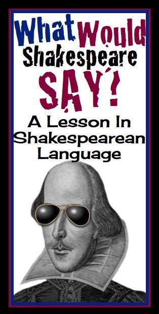 An Engaging Lesson To Use Before Reading Any Shakespearean Play