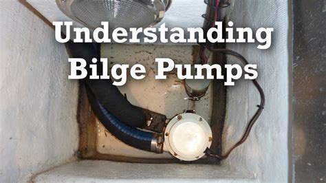 Understanding Bilge Pumps Youtube