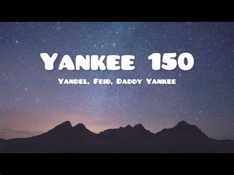 Yandel Feid Daddy Yankee Yankee 150 Letra Lyrics YouTube