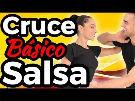 SALSA EN PAREJA CROSS BODY LEAD CRUCE BÁSICO YouTube Pasos de