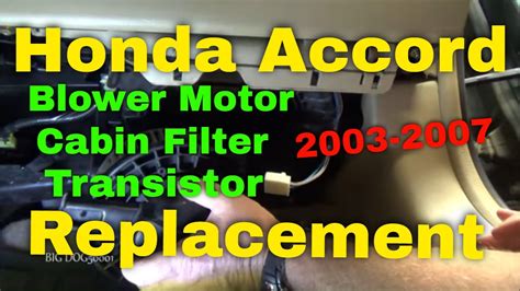 Honda Blower Motor Transistor And Cabin Air Filter Replacement Accord 2004 2003 2007 Similar