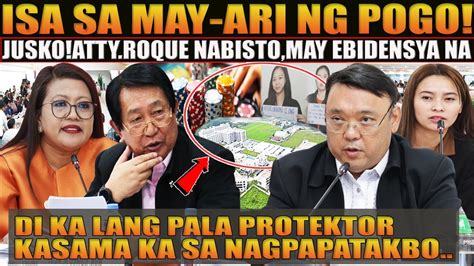 Kakapasok Lang Atty Roque Nabisto Na Isa Di Umano Sa May Ari Biglang