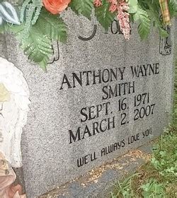 Anthony Wayne Tony Smith 1971 2007 Find A Grave Memorial