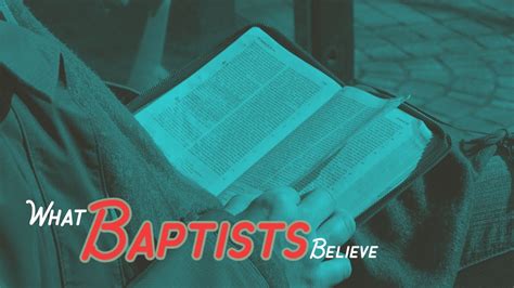 What Baptists Believe Part 1 Youtube