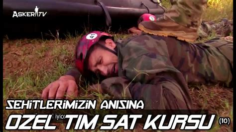 Özel Tim SAT Kursu 10 Bölüm ŞEHİTLERİMİZİN ANISINA YouTube