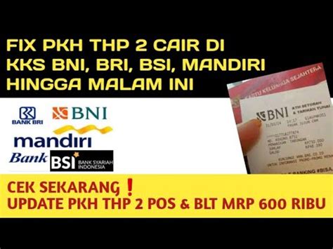 AKHIRNYA PKH THP 2 FIX CAIR DI KKS BANK BSI MANDIRI BRI BNI CEK