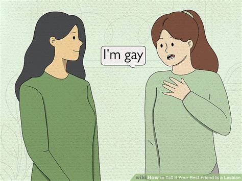 How To Tell If Your Best Friend Is A Lesbian Steps