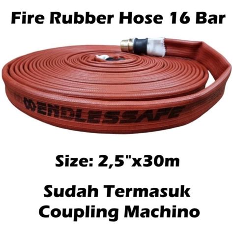 Jual Fire Hose Rubber Selang Pemadam Hydrant Merk Endlessafe Inch X