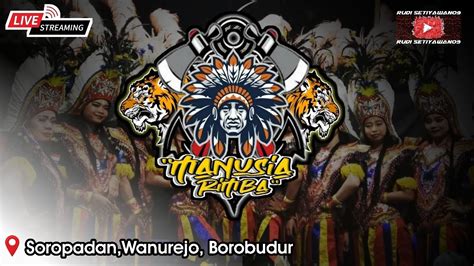 LIVE STREAMING TOPENG IRENG MANUSIA RIMBA Live Soropadan Borobudur