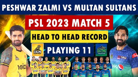 Peshawar Zalmi Vs Multan Sultans Psl 2023 Match Details Playing 11