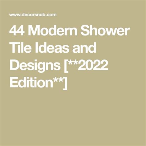 44 Modern Shower Tile Ideas And Designs 2023 Edition Shower