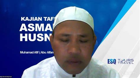 Allah Marifat Asmaa Illahi Al Husna Tafsir Asmaul Husna Ust