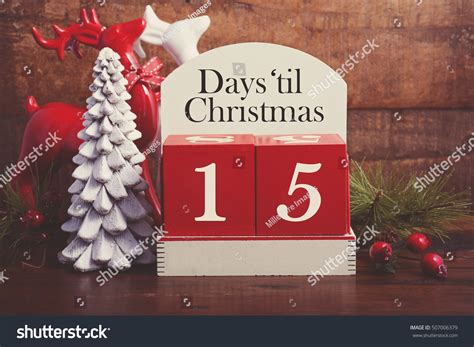 Fifteen Days Till Christmas Photos Images Pictures Shutterstock