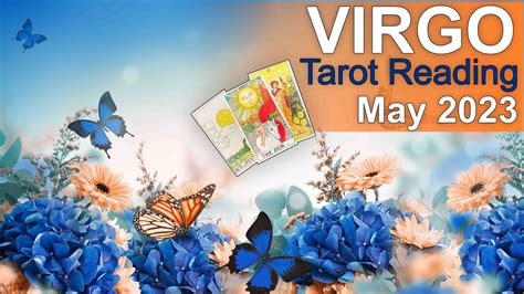 VIRGO MAY 2023 TAROT READING A NEW DOOR OPENS POWERFUL CHANGE FIRST