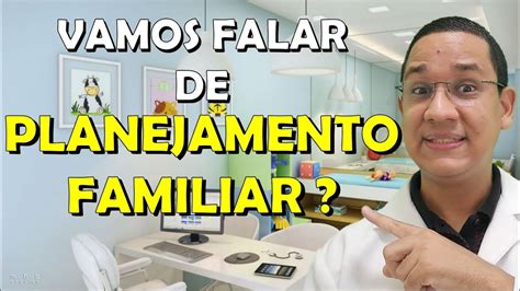 O que é Planejamento Familiar Quais os métodos encontrados no SUS