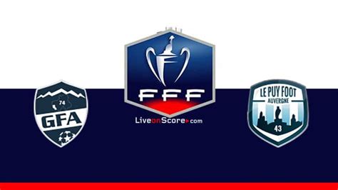 Gfa Vs Le Puy Preview And Prediction Live Stream Coupe De France