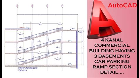 3 Basements Parking Ramp With Detail Section And Ratio19 06 2022