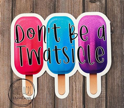 Funny Waterproof Weatherproof Vinyl Sticker Dont Be A Etsy