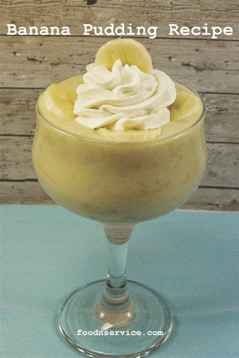 Homemade Banana Pudding Recipe • FoodnService