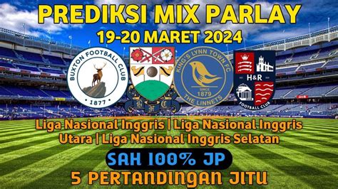 PREDIKSI PARLAY BOLA MALAM INI PREDIKSI MIX PARLAY SINGLE BET DAN