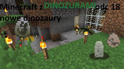 Minecraft Z Dinozaurami Odc 18 Nowe Dinozury YouTube